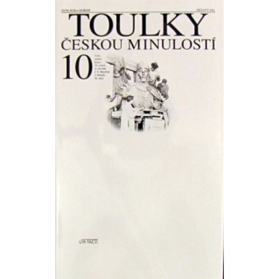 Toulky českou minulostí 10 - Petr Hora