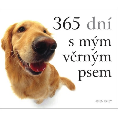 365 dní s mým věrným psem - Helen Exley