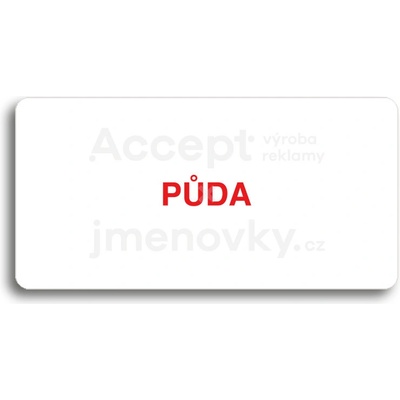ACCEPT Piktogram PŮDA - bílá tabulka - barevný tisk bez rámečku