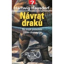 Návrat draků - Na stopě posledním žijícím dinosaurům - Hausdorf Hartwig