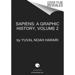 Sapiens: A Graphic History, Volume 2 | HARARI YUVAL NOAH (ISBN: 9780063212237)