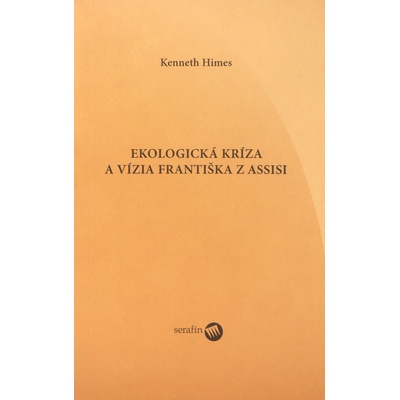 Ekologická kríza a vízia Františka z Assisi