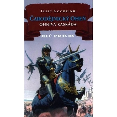 Meč pravdy 18 - Čarodějnický oheň 2: Ohnivá kaskáda - Terry Good