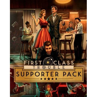 First Class Trouble Supporter Pack