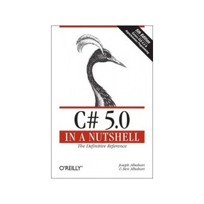 C# 5.0 in a Nutshell - Ben Albahari