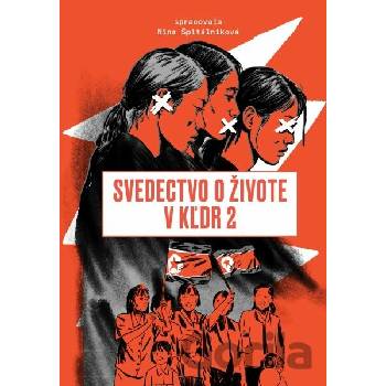 Svedectvo o živote v KĽDR 2