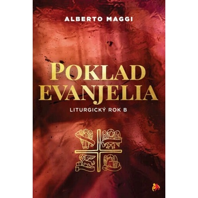 Poklad evanjelia - Liturgický rok B - Alberto Maggi
