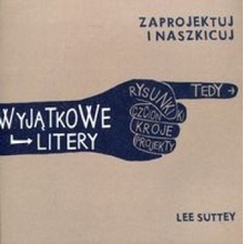 Wyjątkowe litery Zaprojektuj i naszkicuj