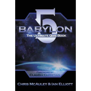 Babylon 5 - The Ultimate Quiz Book | Ian Elliott (ISBN: 9781789826128)