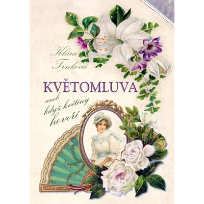Květomluva aneb květinou řekneš vše