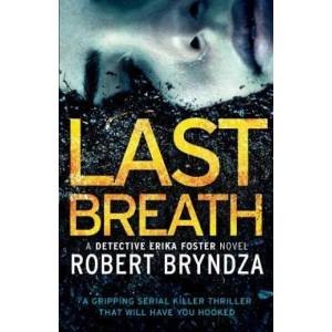 Last Breath | Robert Bryndza (ISBN: 9781786811455)