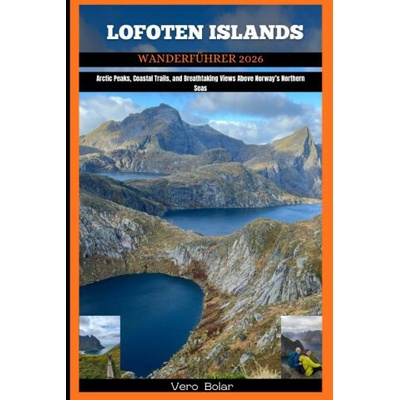LOFOTEN ISLANDS WANDERFÜHRER 2026 Vero Bolar
