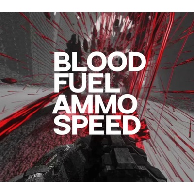 Blood, Fuel, Ammo & Speed