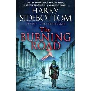 Burning Road | Harry Sidebottom (ISBN: 9781785769696)