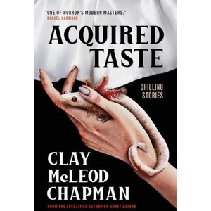 Acquired Taste | MCLEOD CHAPMAN CLAY (ISBN: 9781835410783)