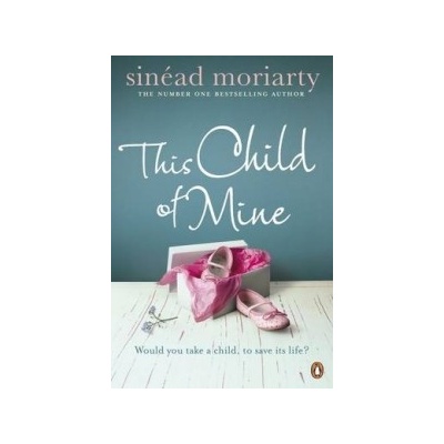 This Child of Mine - Moriarty Sinead
