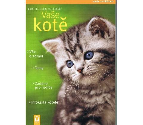 Vaše kotě - Brigitte Eilert-Overbeck