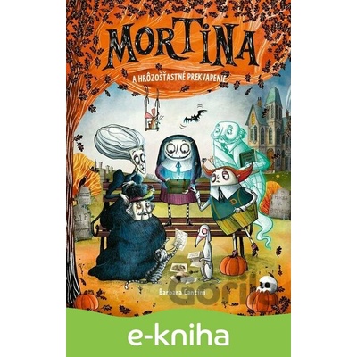 Mortina a hrôzošťastné prekvapenie - Barbara Cantini