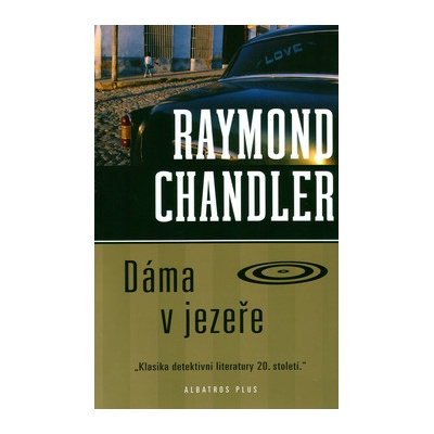 Dáma v jezeře - Raymond Chandler