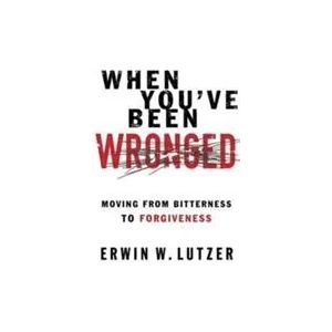When You've Been Wronged | Erwin W. Lutzer (ISBN: 9780802488978)