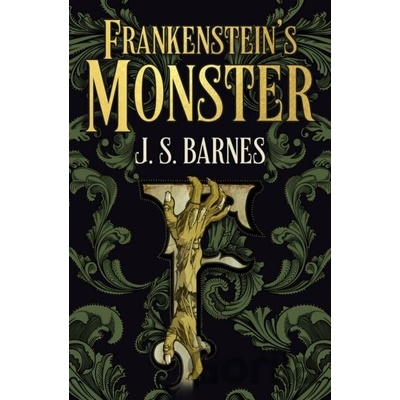 Frankensteins Monsters - J.S. Barnes