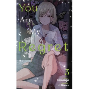 YOU ARE MY REGRET V03 | V03 (ISBN: 9781975378844)