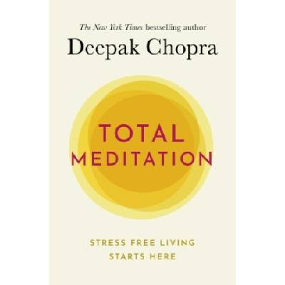 Total Meditation - Deepak Chopra