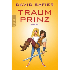 Traumprinz | David Safier, Oliver Kurth (ISBN: 9783499256271)