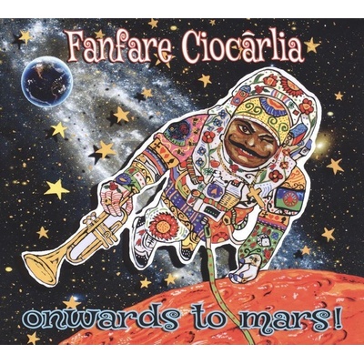 Fanfare Ciocărlia - Onwards To Mars! LP