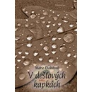 V dešťových kapkách