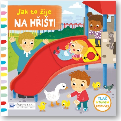 Jak to žije na hřišti