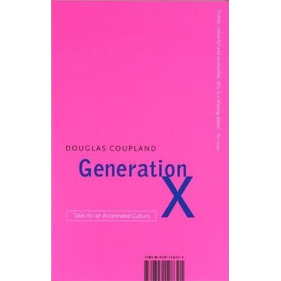 Generation X : Tales for an Accelerated Culture - Douglas Coupland