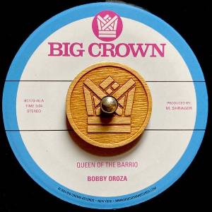 Bobby Oroza - Queen Of The Barrio (7") (0349223017311)