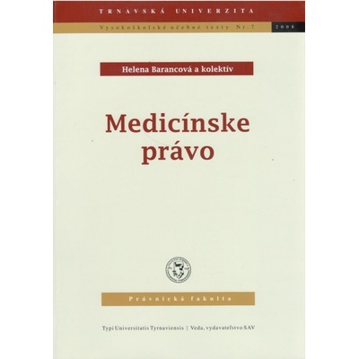 Medicínske právo - Helena Barancová