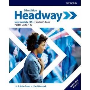 Headway: Intermediate: Student's Book Part B with Online Practice (ISBN: 9780194529228)