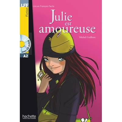 LFF A2 JULIE EST AMOUREUSE + CD AUDIO