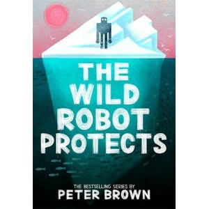 The Wild Robot Protects (ISBN: 9781800784567)