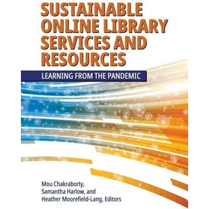 Sustainable Online Library Services and Resources | Samantha Harlow, Heather Moorefield-Lang (ISBN: 9781440879258)