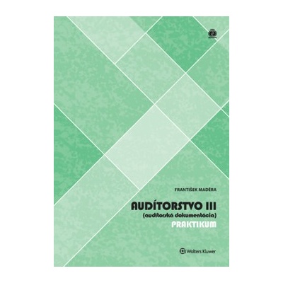 Audítorstvo III audítorská dokumentácia - František Maděra