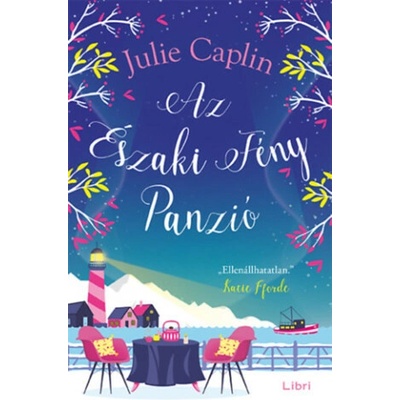 Az Északi Fény Panzió Caplin,Julie – Zbozi.Blesk.cz