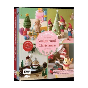 O du fröhliche! Die große Amigurumi-Christmas-Sammlung (ISBN: 9783745936384)