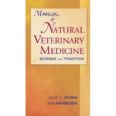 Manual of Natural Veterinary Medicine (Susan G. Wynn,Steve Marsden)(Brožovaná)