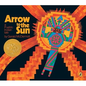Arrow to the Sun | Gerald McDermott (ISBN: 9780140502114)