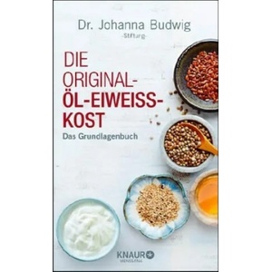 Die Original-Öl-Eiweiß-Kost | Dr. Johanna-Budwig-Stiftung (ISBN: 9783426658093)