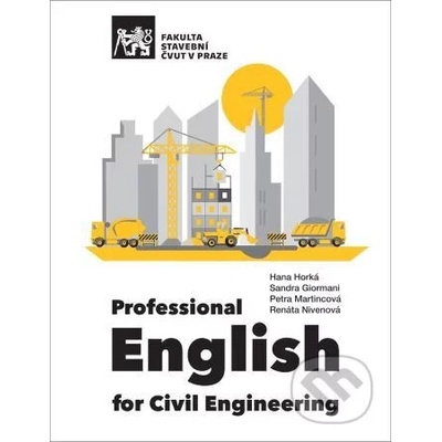 Professional English for Civil Engineering - Hana Horká – Zboží Mobilmania