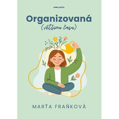 Organizovaná (většinu času)