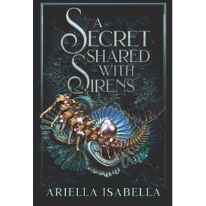 A Secret Shared with Sirens | Ariella Isabella (2025)