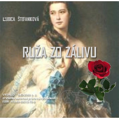 Štefaniková Ľubica - Ruža zo zálivu