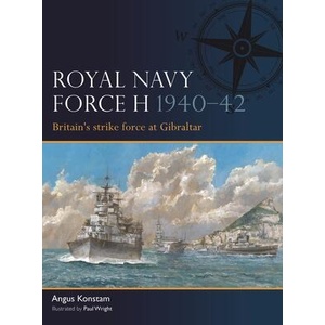 Royal Navy Force H 1940-42 | Paul Wright (ISBN: 9781472870940)