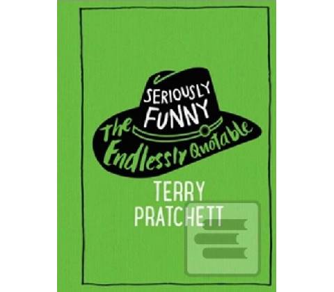Seriously Funny - Pratchett Terry